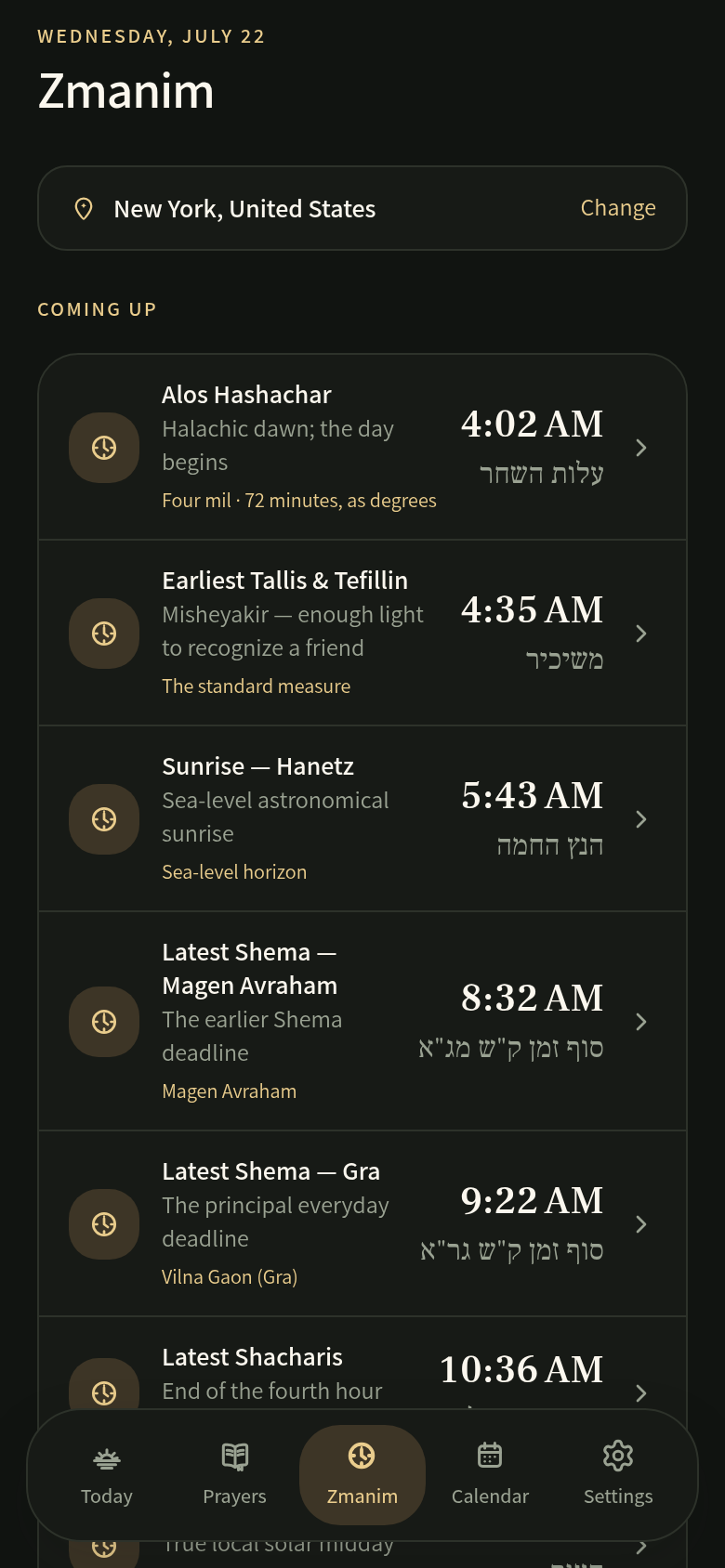 Daven's zmanim list: each time with its Hebrew name and the halachic method it uses.